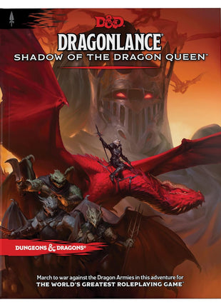 Dungeons & Dragons: Dragonlance: Shadow of the Dragon Queen (Adventure Book)