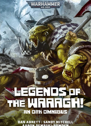 Legends of the Waaagh! (Warhammer 40,000)